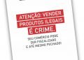 Comercializar produtos ilegais é crime