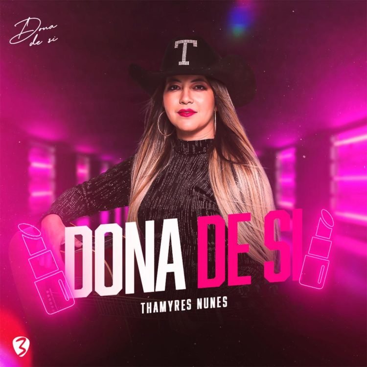 Thamyres Nunes lança Dona de Si