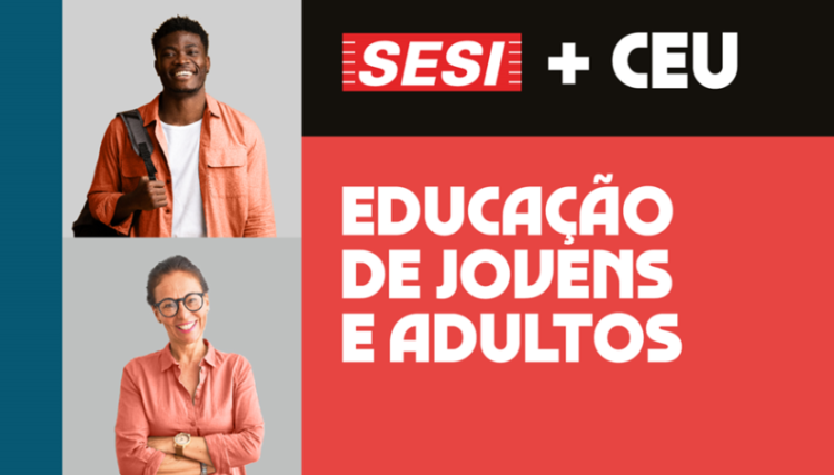 Inscrições abertas para Educação de Jovens e Adultos nos CEUs Vagas para Ensino Médio e cursos profissionalizantes em parceria com o SESI-SP