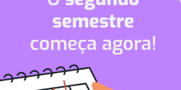 O segundo semestre começou. E agora?